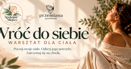 Wróć do siebie warsztat pracy z ciałem