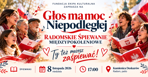 ❤️ GŁOS MA MOC NIEPODLEGŁEJ ❤️Radomskie śpiewanie międzypokoleniowe ❤️Zaśpiewaj z nami!