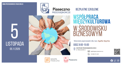 Bezpłatne szkolenie w Centrum Przedsiębiorczości w Piasecznie "Współpraca międzykulturowa w środowisku biznesowym"