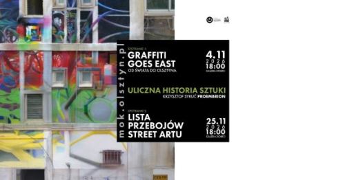 GRAFFITI GOES EAST. OD ŚWIATA DO OLSZTYNA // LISTA PRZEBOJÓW STREET ARTU