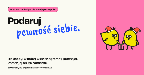 Podaruj pewność siebie - jednodniowy warsztat na prezent
