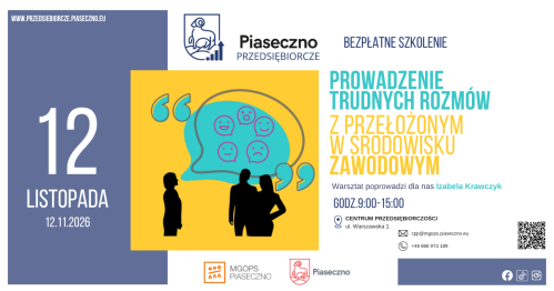 Bezpłatne szkolenie w Centrum Przedsiębiorczości w Piasecznie "Prowadzenie trudnych rozmów z przełożonym w środowisku zawodowym"