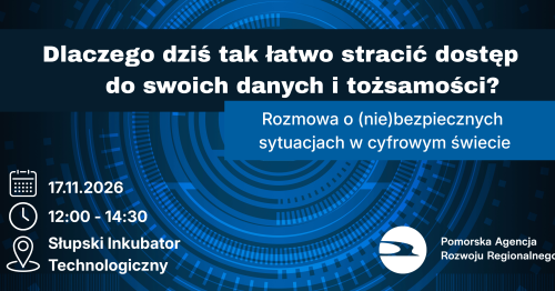 Rozwój, innowacje i bezpieczeństwo w biznesie - spotkanie informacyjno-networkingowe