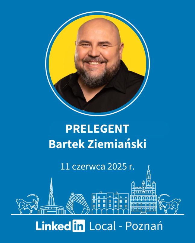Bartek Ziemianski LinkedIn Local Poznan